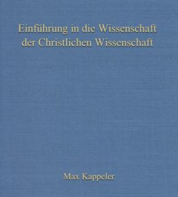 Einführung in die Wissenschaft der Christlichen Wissenschaft