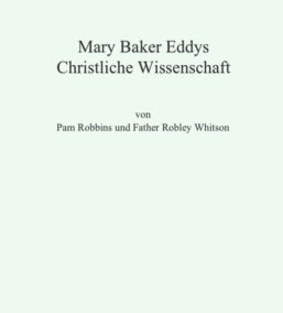 Mary Baker Eddy Christliche Wissenschaft